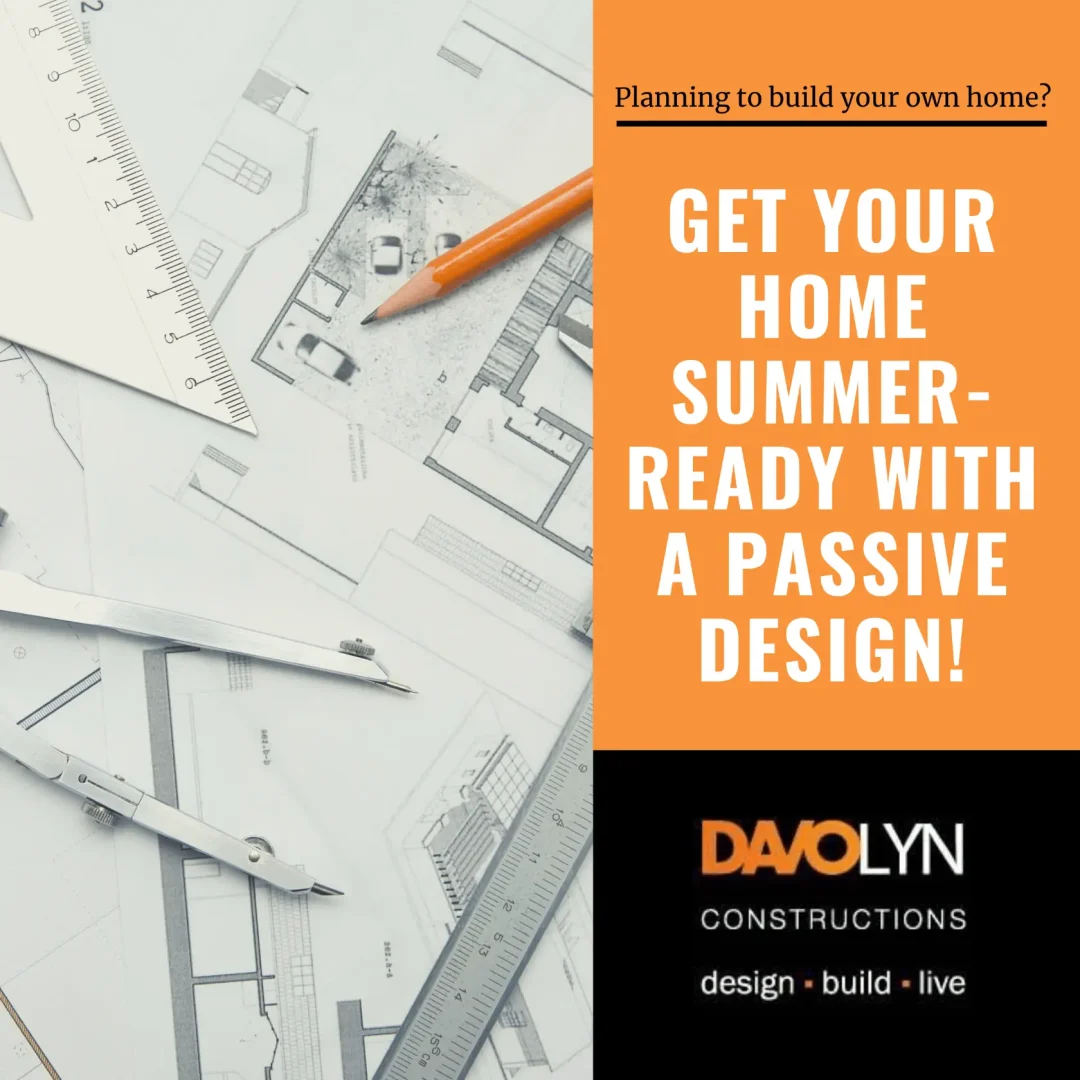 Get your Home Summer-ready with a Passive Design!