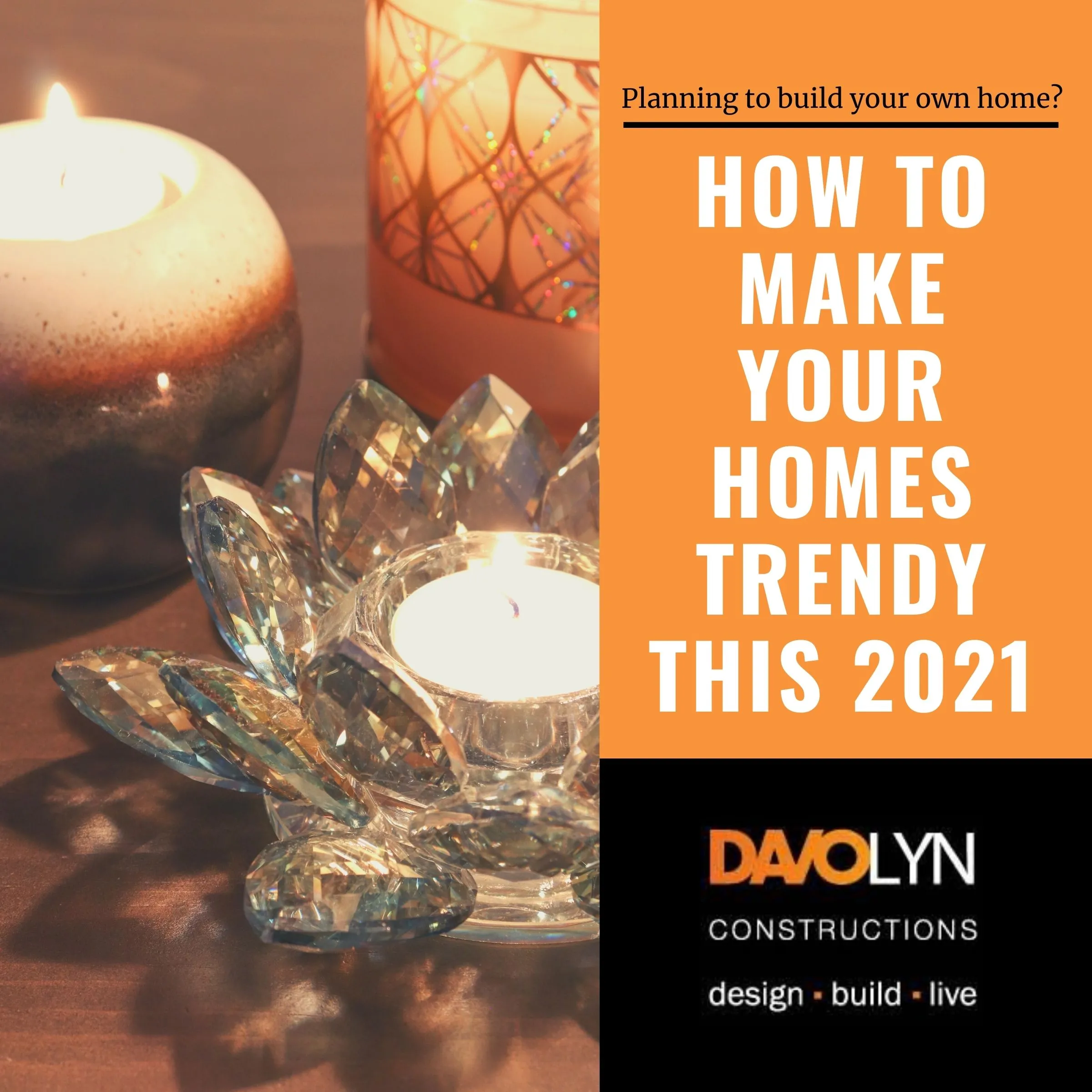 How to Make Your Homes Trendy This 2021